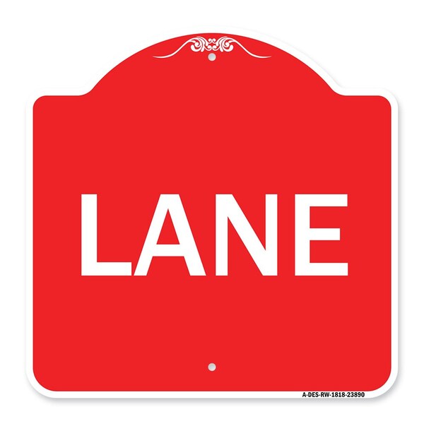 Designer Series Sign-Lane, Red & White Aluminum Architectural Sign, 18" x 18", RW-1818-23890